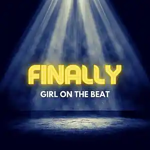 Picture for song 'Finally - (Free Beat)' by artist 'Girl on the Beat'
