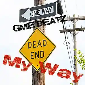 Picture for song 'My Way **FREE TAGGED DOWNLOAD**' by artist 'GME BEATZ'