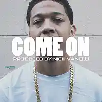 Picture for song 'Come On ' by artist 'Nick Vanelli'