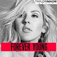 Picture for song 'Forever Young ' by artist 'TaylorMadeBeatz'