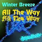 Picture for song 'All The Way' by artist 'Winter Breeze'