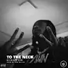 Picture for song 'TO THE NECK [new school, west coast hiphop banger]' by artist 'Xan Brickz'