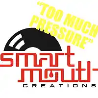 Picture for song 'Too Much Pressure' by artist 'Smart Mouth Creations'