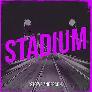 Picture for song 'Stadium' by artist 'Steeve Anderson'