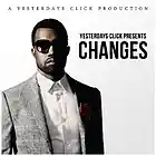 Picture for song 'Changes ..:: FREE DOWNLOAD ::..' by artist 'Yesterdays Click Productions'