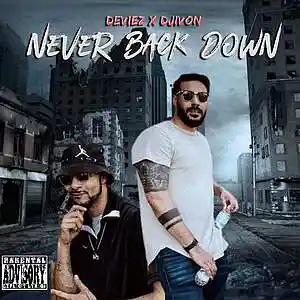 Picture for song 'Never Back Down(Deviez x Djivon)' by artist 'Deviez The Lyricist'