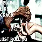 Picture for song 'Just Rollin - Like Crack' by artist 'Just Rollin'