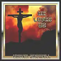 Picture for song 'He Loves Us' by artist 'Karen Showell'