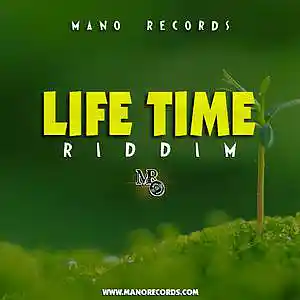 Picture for song 'Life Time Riddim' by artist 'Mano Records'