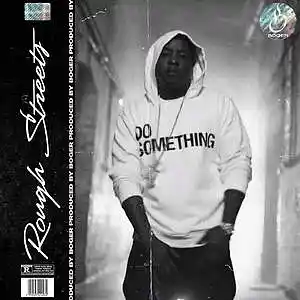 Picture for song 'Rough Streets (Buy 1 get 1 Free)' by artist 'BOGER'