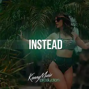 Picture for song 'Instead' by artist 'KenNYMusix'