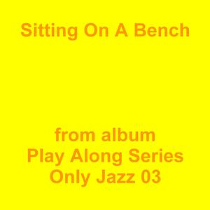 Picture for song 'Sitting On A Bench' by artist 'Jean-Marc Lozach'