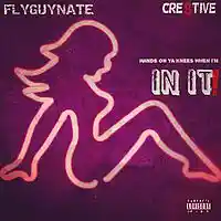 Picture for song 'FlyGuyNate - In It (ft. Crea8tive) ' by artist 'Trap Junkies'
