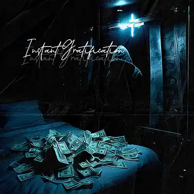 Picture for song 'Instant Gratification' by artist 'Drillmatic1'