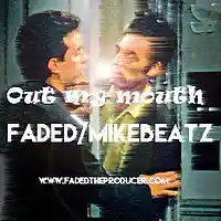 Picture for song 'Out my mouth ' by artist 'Fadedtheproducer'