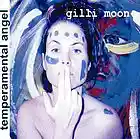 Picture for song 'temperamental angel' by artist 'gilli moon'