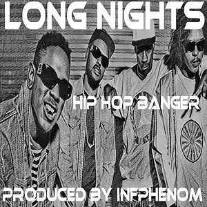 Picture for song 'Long Nights' by artist 'InfPhenom'