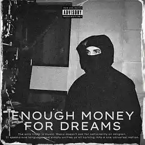 Picture for song 'Enough Money For Dreams ($400 EXCLUSIVE)' by artist 'Rob EVN'