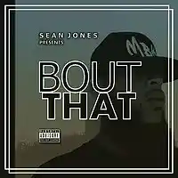 Picture for song 'Sean Jones - Bout That' by artist 'S. Jones (Sean Jones)'