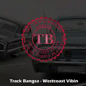 Picture for song 'Track Bangsa - Westcoast Vibin 90 BPM' by artist 'Track Bangsa'