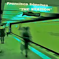 Picture for song 'The Station (2016 Version) 396983' by artist 'Francisco Sanchez'