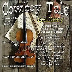 Picture for song 'Cowboy Tale' by artist 'Thad and Rebecca Huseby'