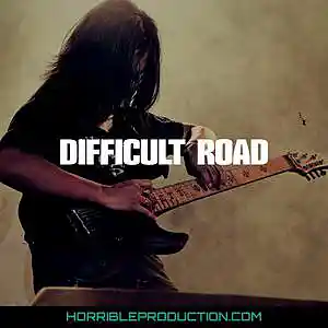 Picture for song 'Difficult road' by artist 'Horrible production'