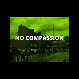 Picture for song 'NO COMPASSION -- PREMIUM BUY TWO GET TWO' by artist 'Jack Mono'
