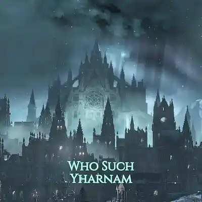 Picture for song 'Who Such - Yharnam' by artist 'Who such'