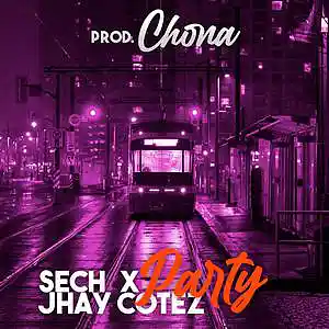 Picture for song '"Party" Sech X Jhay Cortez Reggaeton Type Beat' by artist 'Chona'