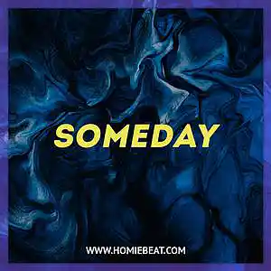 Picture for song 'Someday' by artist 'Homiebeat'