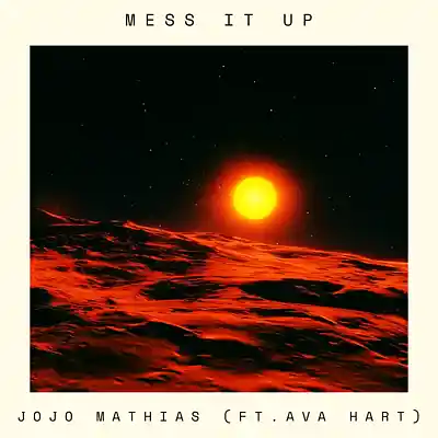 Picture for song 'Mess it up (ft. Ava Hart)' by artist 'Jojo Mathias'