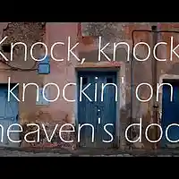Picture for song 'Knocking on Heavens Doors' by artist 'PoisonStreet47'