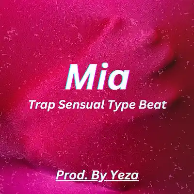 Picture for song 'Mia' by artist 'YEZA'