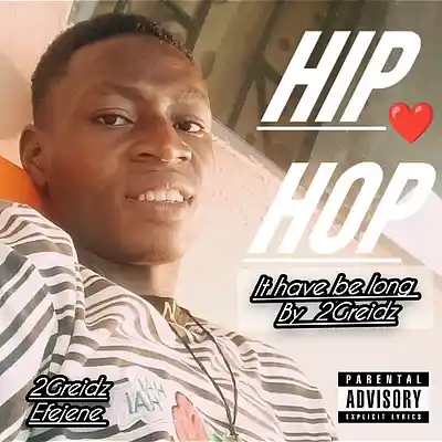 Picture for song 'It have be long - 2Greidz (Hiphop Rap Music)' by artist '2Greidz (Nigerian musician)'