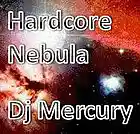 Picture for song 'Hardcore Nebula' by artist 'Dj Mercury'