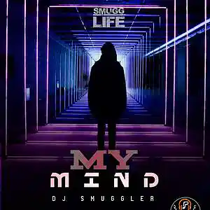 Picture for song 'My Mind Goes' by artist 'DJ Smuggler'