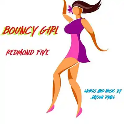 Picture for song 'Redmond Five - Bouncy Girl' by artist 'The Jayson Dyall Songbook'