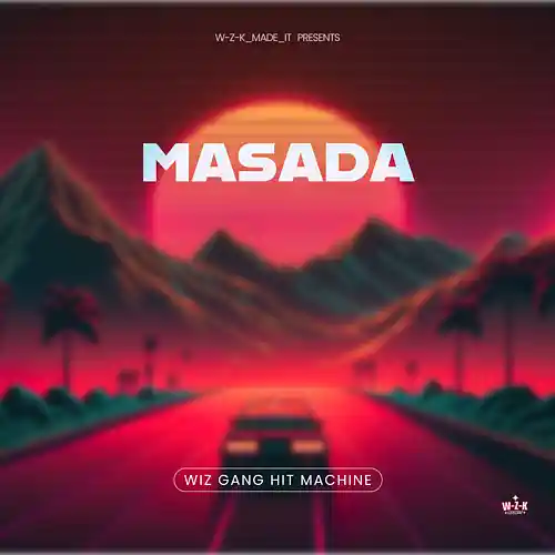Picture for song 'masada' by artist 'Wiz Gang Hit Machine'