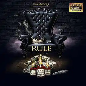 Picture for song 'Rule' by artist 'DraMatiQue'