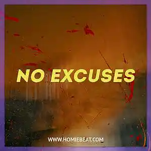 Picture for song 'No Excuses (21 Savage Type Beat)' by artist 'Homiebeat'