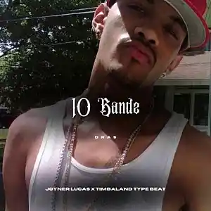 Picture for song '"10 Bandz" (Joyner Lucas x Timbaland Type Beat)' by artist 'Dras On The Beat'