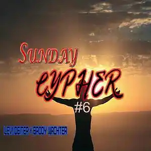 Picture for song 'SUNDAY CYPHER 6' by artist 'Levi Deiter and Brody Wachter'