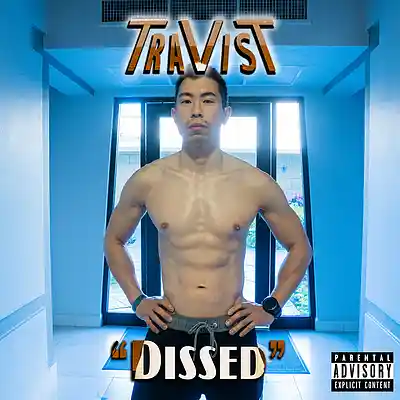 Picture for song 'Dissed' by artist 'TraVisT'