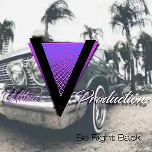 Picture for song 'Be Right Back' by artist 'Ultra-V Productions'