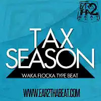Picture for song 'TAX SEASON' by artist 'EAR 2 THA BEAT'