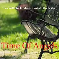 Picture for song '(4) Time Of Angels ( LWL ) Time Of Angels' by artist 'Leo Wilhelm Lindroos'