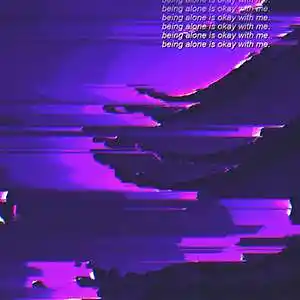 Picture for song 'Being alone is okay with me(Buy 1 get 2 free)' by artist 'Breakerukillit'