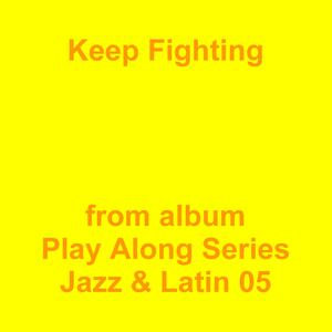 Picture for song 'Keep Fighting' by artist 'Jean-Marc Lozach'