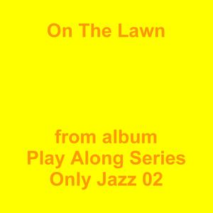 Picture for song 'On The Lawn' by artist 'Jean-Marc Lozach'